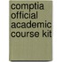 Comptia Official Academic Course Kit