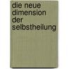 Die neue Dimension der Selbstheilung by Alicja Wilczynski-Bode