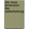 Die neue Dimension der Selbstheilung door Alicja Wilczynski-Bode