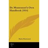 Dr. Montessori's Own Handbook (1914) by Maria Montessori