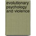 Evolutionary Psychology And Violence