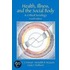Health, Illness, And The Social Body