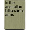 In The Australian Billionaire's Arms by Margaret Way