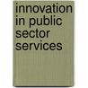 Innovation In Public Sector Services door Paul Windrum