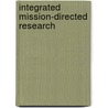 Integrated Mission-Directed Research door Steve Dodds