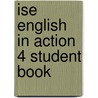Ise English In Action 4 Student Book door Elizabeth R. Neblett