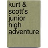 Kurt & Scott's Junior High Adventure door Scott Rubin
