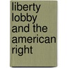 Liberty Lobby and the American Right door Frank P. Mintz