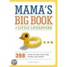Mama's Big Book Of Little Lifesavers by Rob Sorensen