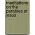 Meditations on the Parables of Jesus