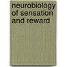 Neurobiology Of Sensation And Reward by Jay A. Gottfried