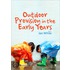 Outdoor Provision In The Early Years