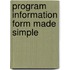Program Information Form Made Simple