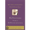 Reflections From A Different Journey door Stanley Klein