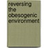Reversing The Obesogenic Environment