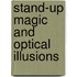 Stand-up Magic and Optical Illusions