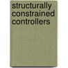 Structurally Constrained Controllers by Somayeh Sojoudi