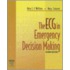 The Ecg In Emergency Decision Making