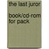 The Last Juror  Book/Cd-Rom For Pack