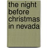 The Night Before Christmas in Nevada by Sue Carabine
