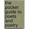 The Pocket Guide To Poets And Poetry door Andrew Taylor