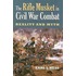 The Rifle Musket In Civil War Combat