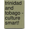 Trinidad And Tobago - Culture Smart! door Tim Ewbank