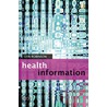 Understanding Healthcare Information door Lyn Robinson