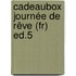 Cadeaubox Journée De Rêve (fr) Ed.5