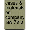 Cases & Materials On Company Law 7e P by Alan Dignam