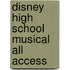 Disney High School Musical All Access