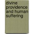 Divine Providence And Human Suffering