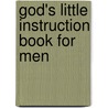 God's Little Instruction Book For Men door Honor Books