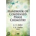 Handbook Of Condensed Phase Chemistry