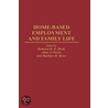 Home-Based Employment And Family Life by Ramona K.Z. Heck
