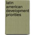 Latin American Development Priorities