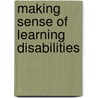 Making Sense of Learning Disabilities door Sheila Hollins
