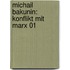 Michail Bakunin: Konflikt mit Marx 01