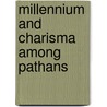 Millennium And Charisma Among Pathans door Professor Akbar S. Ahmed