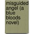 Misguided Angel (a Blue Bloods Novel)