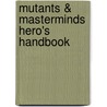 Mutants & Masterminds Hero's Handbook by Steve Kenson