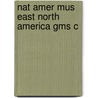 Nat Amer Mus East North America Gms C door Beverley Diamond