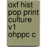 Oxf Hist Pop Print Culture V1 Ohppc C
