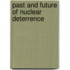 Past and Future of Nuclear Deterrence by Stephen J. Cimbala