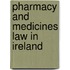 Pharmacy And Medicines Law In Ireland
