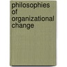 Philosophies Of Organizational Change door Fiona Graetz