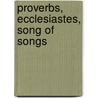 Proverbs, Ecclesiastes, Song Of Songs door Roland Edmund Murphy