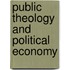 Public Theology and Political Economy