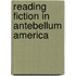 Reading Fiction In Antebellum America
