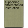 Supporting Differentiated Instruction door Robin J. Fogarty